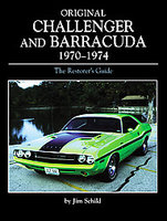 Original Challenger & Barracuda 1970-1974: The Restorer's Guide