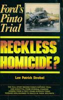 Ford's Pinto Trial: Reckless Homicide?