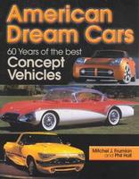 American Dream Cars: 60 Years Of The Best Concept Vehicles