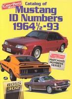 Catalog Of Mustang ID Numbers 1964 - 1993