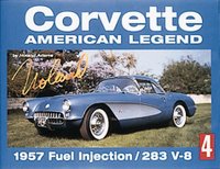 Corvette: American Legend: 1957 Fuel Injection/283 V-8