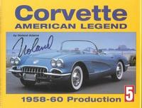 Corvette: American Legend: 1958-1960 Production