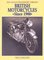 British Motorcycles Since 1900