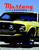 Mustang Legends: The Power, The Performance, The Passion