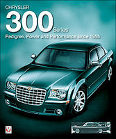 Chrysler 300 Series: Pedigree, Power And Performance Since 1955