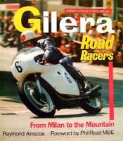 Gilera Road Racers: From Milan To The Mountain