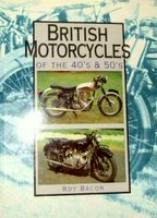 British Motorcycles Of The 1940s And 1950s