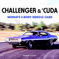 Challenger & 'Cuda: Mopar's E-Body Muscle Cars