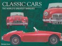 Classic Cars: The World's Greatest Marques