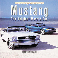 Ford Mustang: The Original Muscle Car