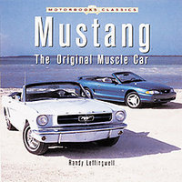 Ford Mustang: The Original Muscle Car