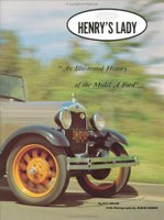 Henry's Lady: An Illustrated History Of The Model A Ford