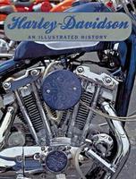 Harley-Davidson: An Illustrated History