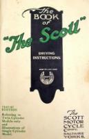 The Book Of The Scott: Instructions In The Care And Management Of Scott Motor Cycles 1940-41