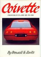 Corvette: From Blue-Flame Six To ZRL, The Complete Story
