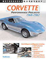 Corvette Performance Projects: 1968 - 1982