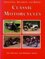 Collecting, Restoring And Riding Classic Motorcycles
