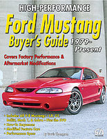 High-Performance Ford Mustang Buyer's Guide 1979-Present