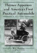 Haynes-Apperson And America's First Practical Automobile: A History