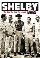 Shelby: The Man, The Cars, The Legend